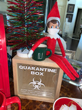 Load image into Gallery viewer, Elf on a Shelf Quarantine Box
